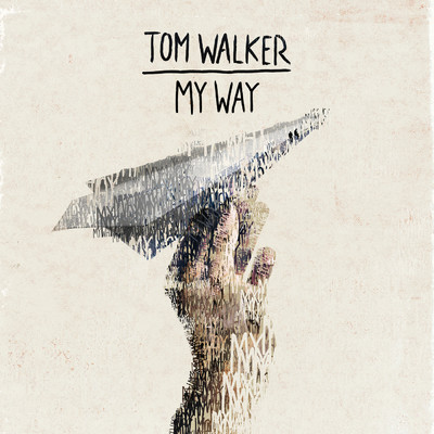 My Way/Tom Walker