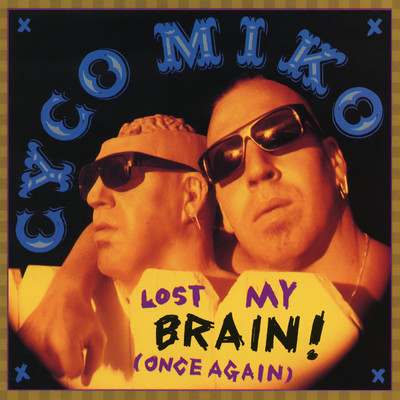 Lost My Brain！ (Once Again)/Cyco Miko