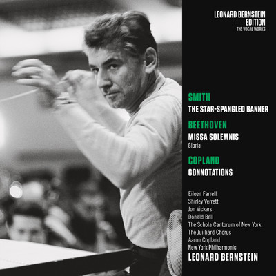 Smith: The Star-Spangled Banner - Beethoven: Missa solemnis in D Major, Op. 123 - Copland: Connotations for Orchestra/Leonard Bernstein