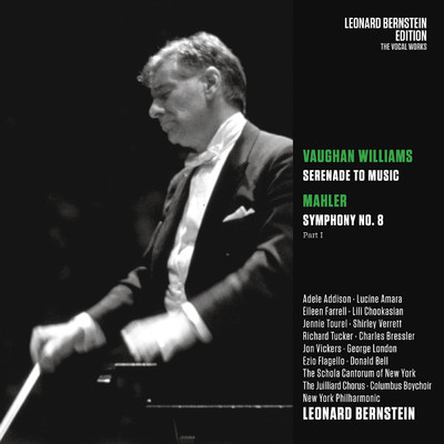 Williams: Serenade to Music - Mahler: Symphony No. 8/Leonard Bernstein