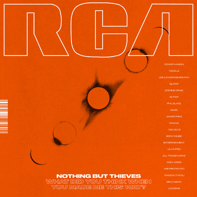 What Did You Think When You Made Me This Way？/Nothing But Thieves