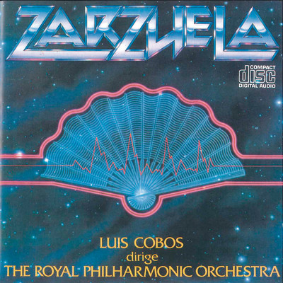 Zarzuelas (Remasterizado) with The Royal Philharmonic Orchestra&The Royal Philharmonic Orchestra/Luis Cobos