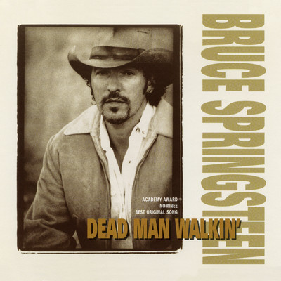 Dead Man Walkin'/Bruce Springsteen