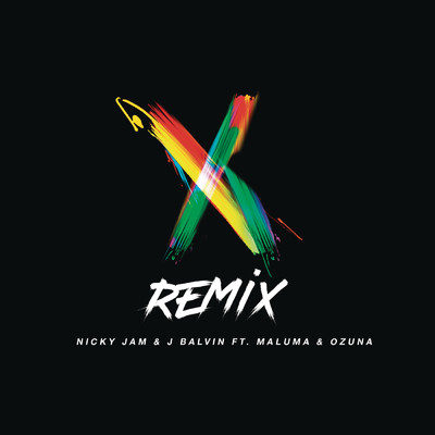 シングル/X (Remix) feat.Ozuna/Nicky Jam／J Balvin