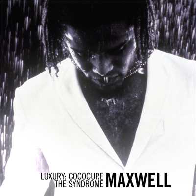 アルバム/Luxury: Cococure: The Syndrome EP/Maxwell