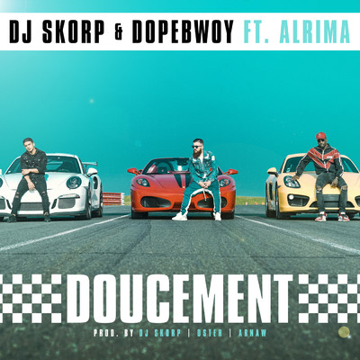 Doucement feat.Alrima/DJ Skorp／Dopebwoy