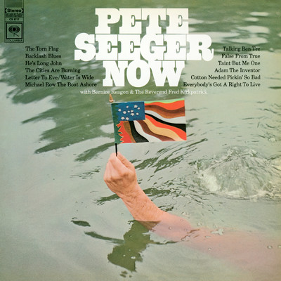 アルバム/Pete Seeger Now (Live) with Bernice Reagon&The Reverend Fred Kirkpatrick/Pete Seeger