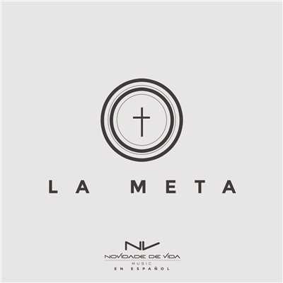 シングル/La Meta/Novidade de Vida Music