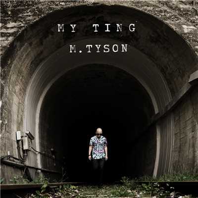 MY TING/M.TySON