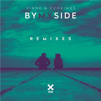 By My Side (Remixes)/VINNE, Evokings, LOthief