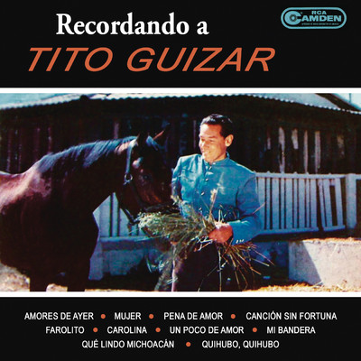 シングル/Quiubo, Quiubo/Tito Guizar