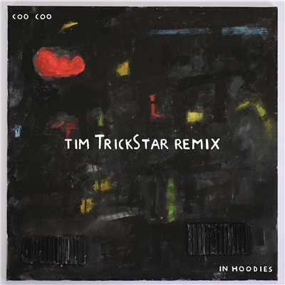 シングル/Coo Coo (Tim TrickStar Instrumental Remix)/In Hoodies
