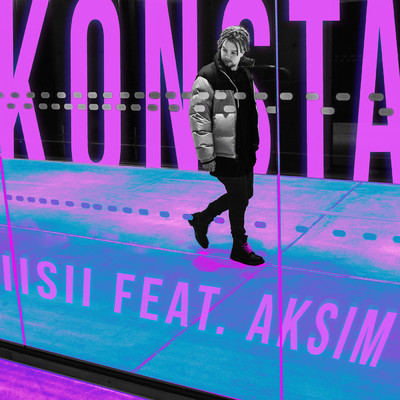 Iisii feat.Aksim/Konsta