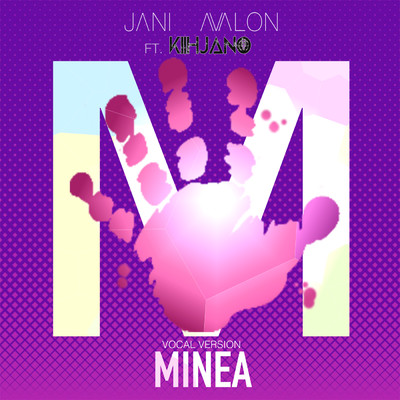 MINEA (Vocal Version) feat.Kiihjano/Jani Avalon
