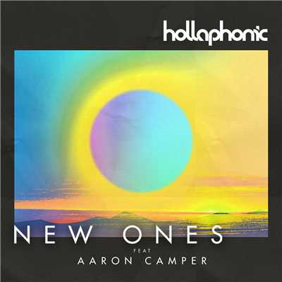 シングル/New Ones (Radio Edit) feat.Aaron Camper/Hollaphonic