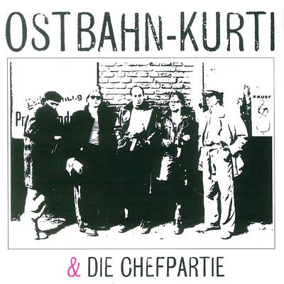 Kilo/Ostbahn-Kurti & Die Chefpartie