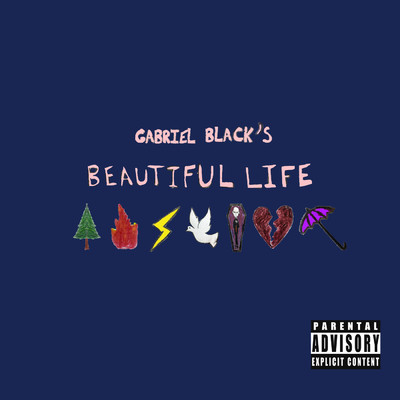 beautiful life (Explicit)/gabriel black