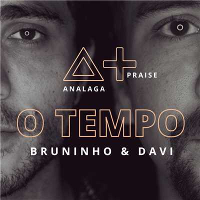シングル/O Tempo/ANALAGA／Bruninho & Davi