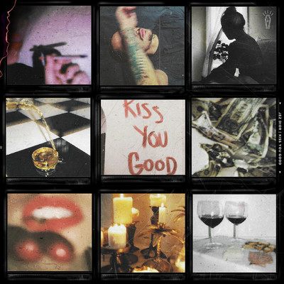 Kiss You Good (Explicit)/Jez Dior