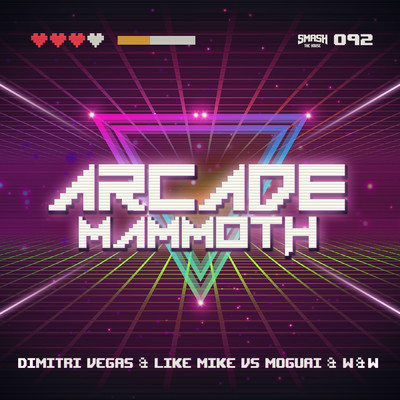 シングル/Arcade Mammoth/Dimitri Vegas & Like Mike／W&W／Moguai