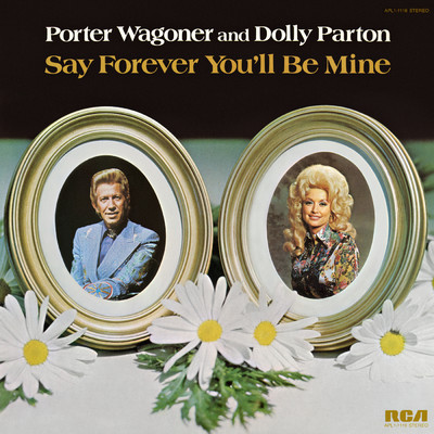 シングル/Say Forever You'll Be Mine/Porter Wagoner／Dolly Parton