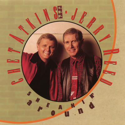 Sneakin' Around/Chet Atkins／Jerry Reed