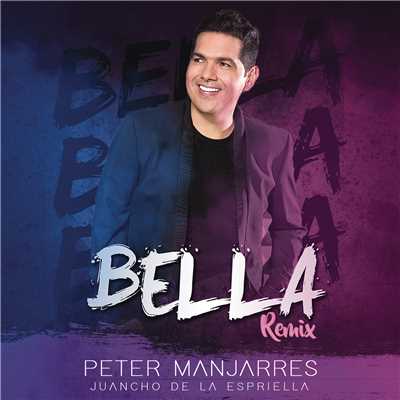 シングル/Bella (Remix)/Peter Manjarres／Juancho De La Espriella