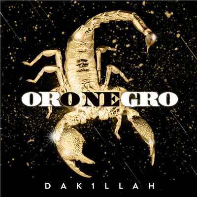 シングル/Oro Negro/Dakillah
