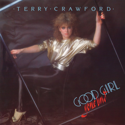 Good Girl Gone Bad/Terry Crawford