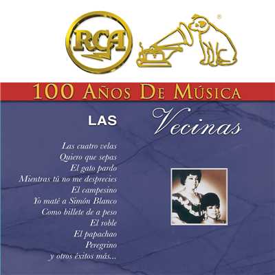 RCA 100 Anos de Musica/Las Vecinas