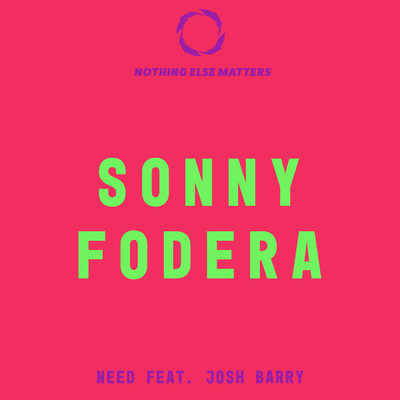 シングル/Need feat.Josh Barry/Sonny Fodera