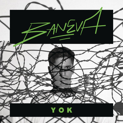 シングル/Yok/Baneva
