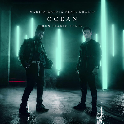 シングル/Ocean (Don Diablo Remix) feat.Khalid/Don Diablo