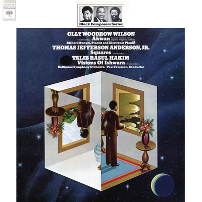 Black Composer Series, Vol. 8: Olly Woodrow Wilson, Thomas Jefferson Anderson, Jr. & Talib Rasul Hakim (Remastered)/Paul Freeman