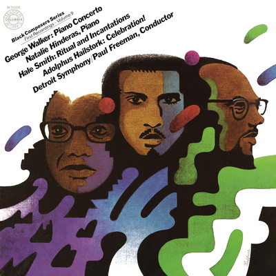Black Composer Series, Vol. 9: George Walker, Hale Smith & Adolphus Hailstorck (Remastered)/Paul Freeman