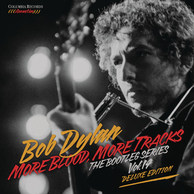 アルバム/More Blood, More Tracks: The Bootleg Series Vol. 14 (Deluxe Edition)/Bob Dylan