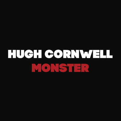 シングル/Monster/Hugh Cornwell