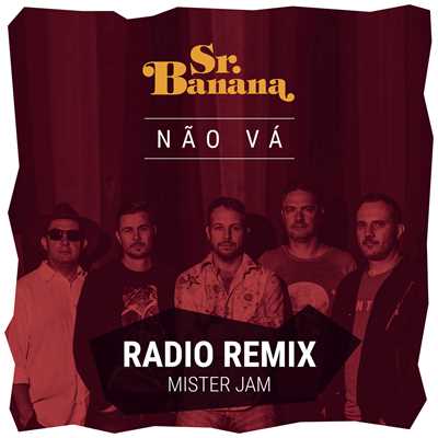 シングル/Nao Va (Radio Remix)/Sr. Banana