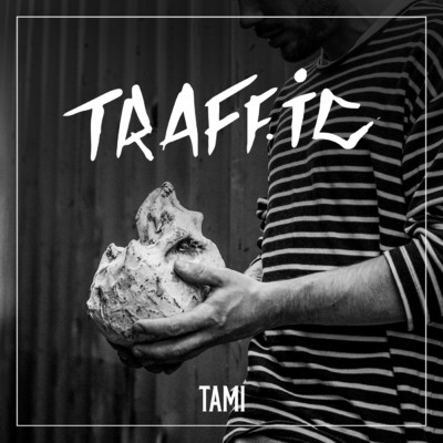 シングル/Traffic (Explicit)/Tami