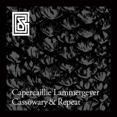 Capercaillie Lammergeyer Cassowary & Repeat/Gosta Berlings Saga