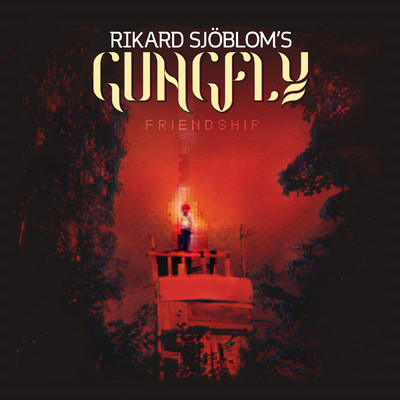 アルバム/Friendship (Bonus tracks version) (Explicit)/Rikard Sjoblom's Gungfly