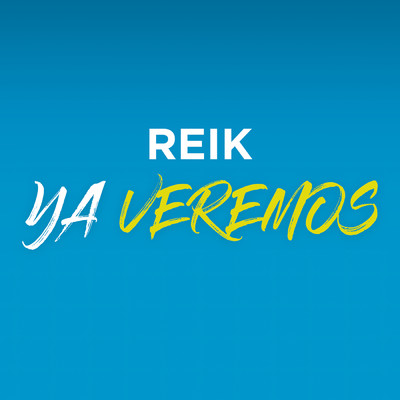 シングル/Ya Veremos/Reik