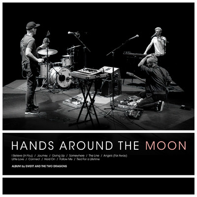 Hands Around the Moon/Ewert and The Two Dragons