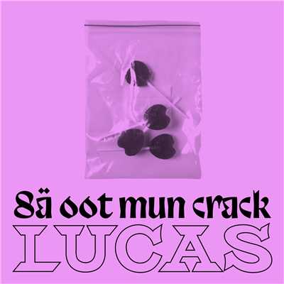 シングル/Sa oot mun crack/Lucas