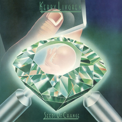 Seeds of Change (Expanded Edition)/Kerry Livgren