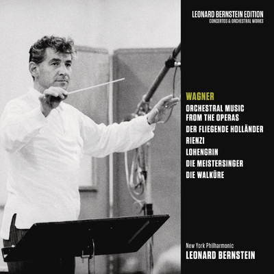 Die Meistersinger von Nurnberg, WWV 96: Prelude to Act III - Dance of the Apprentices - Entry of the Masters/Leonard Bernstein