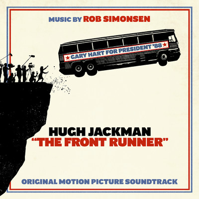 アルバム/The Front Runner (Original Motion Picture Soundtrack)/Rob Simonsen