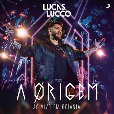 アルバム/A Origem (Ao Vivo)/Lucas Lucco