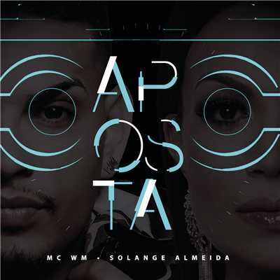 シングル/Aposta/Solange Almeida／MC WM