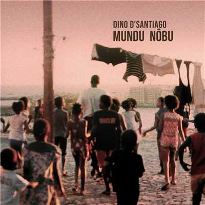 アルバム/Mundu Nobu/Dino D'Santiago